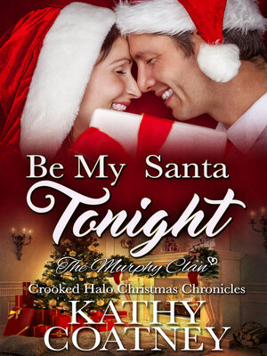 cover image of Be My Santa Tonight